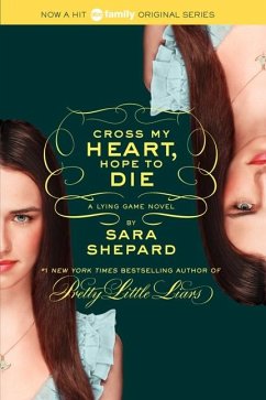 The Lying Game 05. Cross My Heart, Hope to Die - Shepard, Sara
