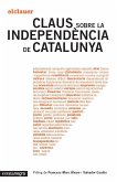 Claus sobre la independència de Catalunya Claus sobre la independència de Catalunya