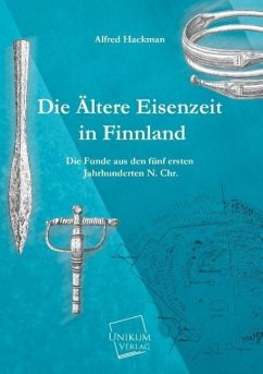 Die Ältere Eisenzeit in Finnland - Hackman, Alfred