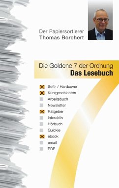 Die Goldene 7 der Ordnung - Das Lesebuch (eBook, ePUB) - Borchert, Thomas