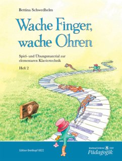 Wache Finger, wache Ohren - Schwedhelm, Bettina