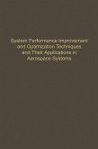 Control and Dynamic Systems V54: System Performance Improvement and Optimization Techniques and Their Applications in Aerospace Systems (eBook, PDF)