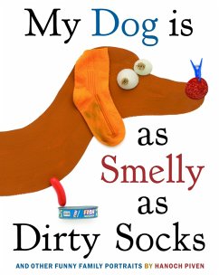 My Dog Is As Smelly As Dirty Socks (eBook, ePUB) - Piven, Hanoch