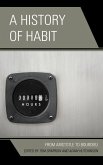 A History of Habit (eBook, ePUB)