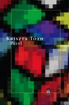 Pixel - Tóth, Krisztina