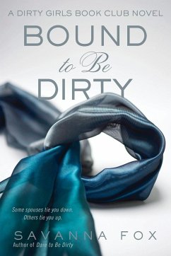 Bound to be Dirty - Fox, Savanna