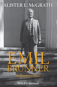 Emil Brunner - McGrath, Alister E.