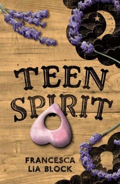 Teen Spirit - Block, Francesca Lia