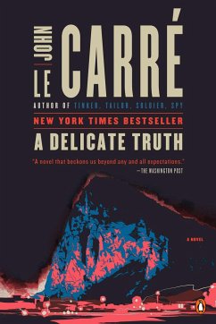A Delicate Truth - Le Carré, John