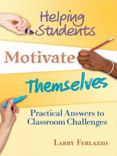 Helping Students Motivate Themselves - Ferlazzo, Larry