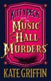 Kitty Peck and the Music Hall Murders (eBook, ePUB)