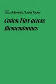 Cation Flux Across Biomembranes (eBook, PDF)
