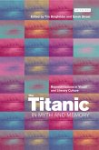 The Titanic in Myth and Memory (eBook, PDF)
