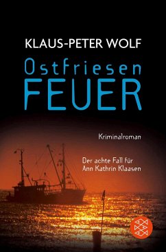 Ostfriesenfeuer / Ann Kathrin Klaasen ermittelt Bd.8 - Wolf, Klaus-Peter