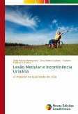 Lesão Medular e Incontinência Urinária Lesão Medular e Incontinência Urinária