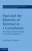 Paul and the Rhetoric of Reversal in 1 Corinthians (eBook, PDF)