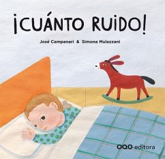 ¡Cuánto ruido! - Campanari, José