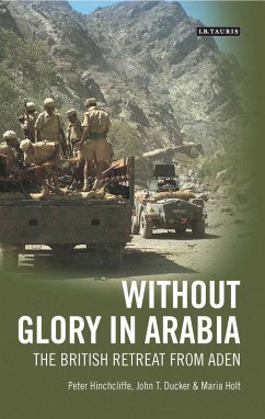 Without Glory in Arabia (eBook, PDF) - Hinchcliffe, Peter; Ducker, John T.; Holt, Maria