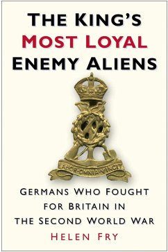 The King's Most Loyal Enemy Aliens (eBook, ePUB) - Fry, Helen