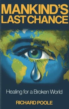Mankind's Last Chance - Poole, Richard
