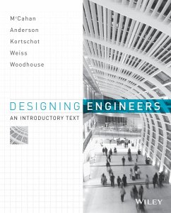 Designing Engineers - McCahan, Susan; Weiss, Peter E.; Anderson, Phil; Kortschot, Mark; Woodhouse, Kimberly A.