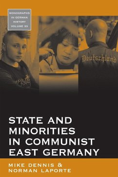 State and Minorities in Communist East Germany - Dennis, Mike; Laporte, Norman
