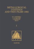 Metallurgical Coatings and Thin Films 1992 (eBook, PDF) Metallurgical Coatings and Thin Films 1992 (eBook, PDF)