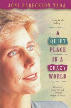 A Quiet Place in a Crazy World (eBook, ePUB) - Tada, Joni Eareckson