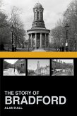 The Story of Bradford (eBook, ePUB)