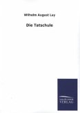 Die Tatschule