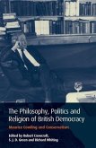 Philosophy, Politics and Religion of British Democracy, The (eBook, PDF)
