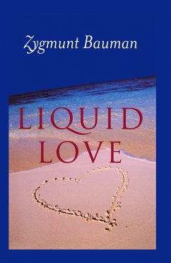 Liquid Love (eBook, PDF) - Bauman, Zygmunt