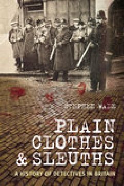 Plain Clothes and Sleuths (eBook, ePUB) - Wade, Stephen