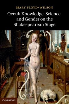 Cover Occult Knowledge, Science, and Gender on the Shakespearean Stage (eBook, PDF)