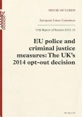 EU Police and Criminal Justice Measures: The Uk's 2014 Opt-Out Decision