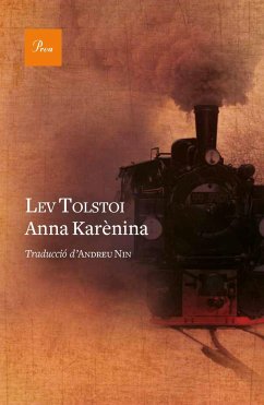 Anna Karènina - Tolstoj, Lev Nikolaevi?; Nin, Andreu; Tolstói, Liev N.