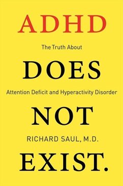 ADHD Does Not Exist - Saul, Richard
