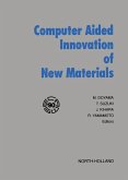 Computer Aided Innovation of New Materials (eBook, PDF)