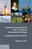 Customary International Law in Times of Fundamental Change (eBook, PDF)