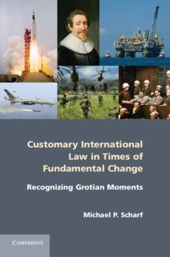 Customary International Law in Times of Fundamental Change (eBook, PDF) - Scharf, Michael P.