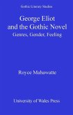 George Eliot and the Gothic Novel (eBook, PDF)