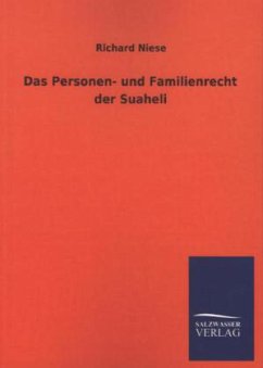 Das Personen- und Familienrecht der Suaheli - Niese, Richard
