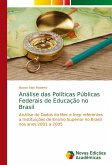 Análise das Políticas Públicas Federais de Educação no Brasil Análise das Políticas Públicas Federais de Educação no Brasil