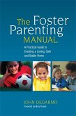 The Foster Parenting Manual (eBook, ePUB)