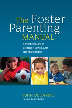 The Foster Parenting Manual (eBook, ePUB) - Degarmo, John