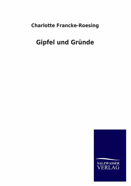 Gipfel und Gründe Gipfel und Gründe