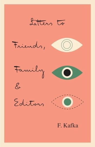 Letters to Friends, Family, and Editors (eBook, ePUB) Letters to Friends, Family, and Editors (eBook, ePUB)