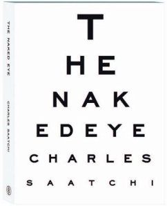 The Naked Eye - Saatchi, Charles