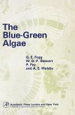 The Blue-Green Algae (eBook, PDF) The Blue-Green Algae (eBook, PDF)