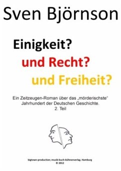 Einigkeit? und Recht? und Freiheit ? Teil 2 - Björnson, Sven